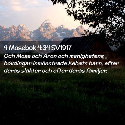 Picture 02 - 4 Mosebok 4:34 SV1917 - Och Mose och Aron och menighetens hövdingar - Bible Verse Picture