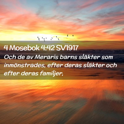 Picture 02 - 4 Mosebok 4:42 SV1917 - Och de av Meraris barns släkter som - Bible Verse Picture