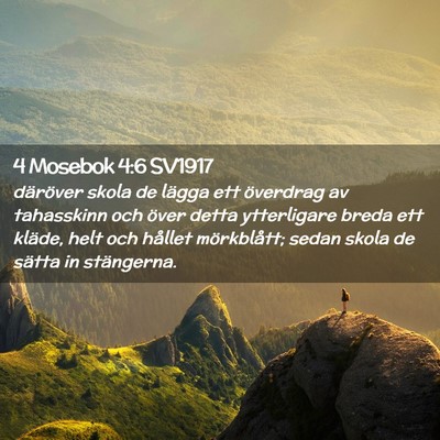 Picture 02 - 4 Mosebok 4:6 SV1917 - däröver skola de lägga ett överdrag av - Bible Verse Picture
