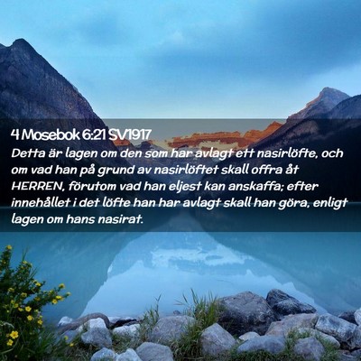 Picture 02 - 4 Mosebok 6:21 SV1917 - Detta är lagen om den som har avlagt ett - Bible Verse Picture