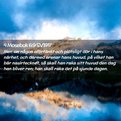 Picture 02 - 4 Mosebok 6:9 SV1917 - Men om någon oförtänkt och plötsligt dör i - Bible Verse Picture