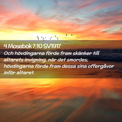 Picture 02 - 4 Mosebok 7:10 SV1917 - Och hövdingarna förde fram skänker till - Bible Verse Picture