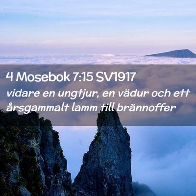 Picture 02 - 4 Mosebok 7:15 SV1917 - vidare en ungtjur, en vädur och ett årsgammalt - Bible Verse Picture