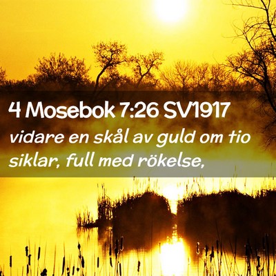 Picture 02 - 4 Mosebok 7:26 SV1917 - vidare en skål av guld om tio siklar, full med - Bible Verse Picture