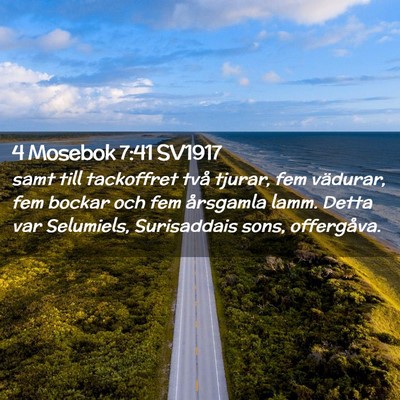 Picture 02 - 4 Mosebok 7:41 SV1917 - samt till tackoffret två tjurar, fem vädurar, - Bible Verse Picture