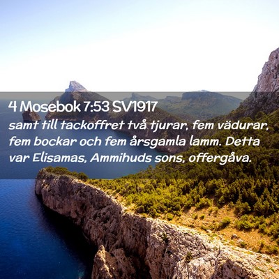 Picture 02 - 4 Mosebok 7:53 SV1917 - samt till tackoffret två tjurar, fem vädurar, - Bible Verse Picture
