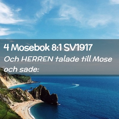 Picture 02 - 4 Mosebok 8:1 SV1917 - Och HERREN talade till Mose och - Bible Verse Picture