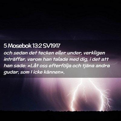 Picture 02 - 5 Mosebok 13:2 SV1917 - och sedan det tecken eller under, verkligen - Bible Verse Picture