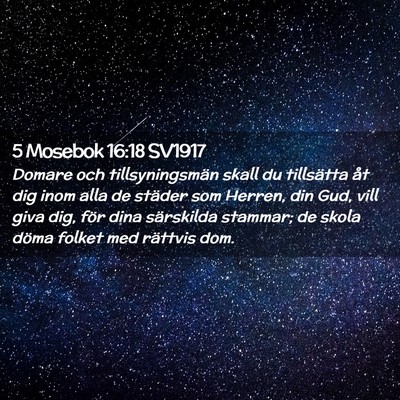 Picture 02 - 5 Mosebok 16:18 SV1917 - Domare och tillsyningsmän skall du tillsätta - Bible Verse Picture