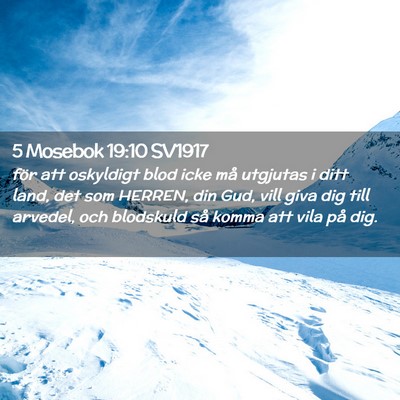 Picture 02 - 5 Mosebok 19:10 SV1917 - för att oskyldigt blod icke må utgjutas i ditt - Bible Verse Picture