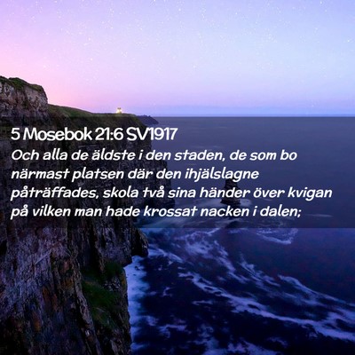 Picture 02 - 5 Mosebok 21:6 SV1917 - Och alla de äldste i den staden, de som bo - Bible Verse Picture
