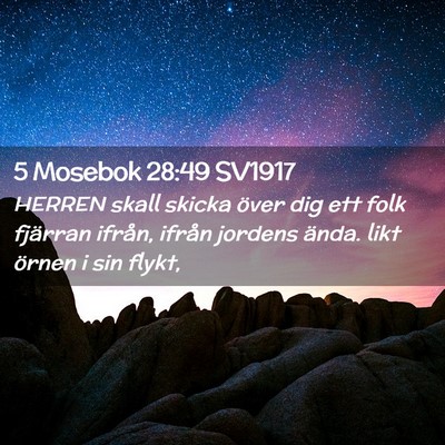 Picture 02 - 5 Mosebok 28:49 SV1917 - HERREN skall skicka över dig ett folk fjärran - Bible Verse Picture