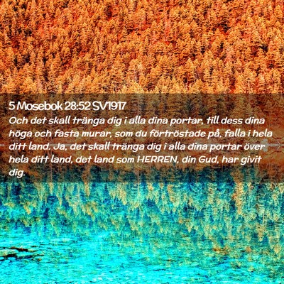 Picture 02 - 5 Mosebok 28:52 SV1917 - Och det skall tränga dig i alla dina portar, - Bible Verse Picture