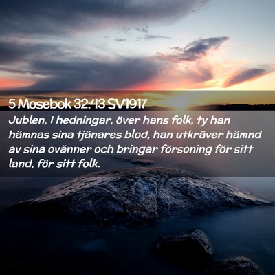 Picture 02 - 5 Mosebok 32:43 SV1917 - Jublen, I hedningar, över hans folk, ty han - Bible Verse Picture