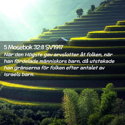 Picture 02 - 5 Mosebok 32:8 SV1917 - När den Högste gav arvslotter åt folken, när - Bible Verse Picture