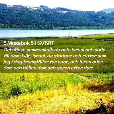 Picture 02 - 5 Mosebok 5:1 SV1917 - Och Mose sammankallade hela Israel och sade till - Bible Verse Picture