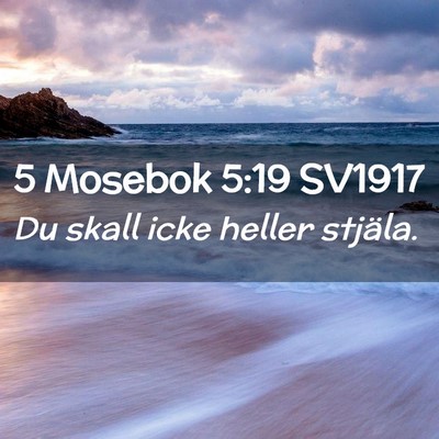 Picture 02 - 5 Mosebok 5:19 SV1917 - Du skall icke heller - Bible Verse Picture