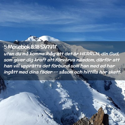 Picture 02 - 5 Mosebok 8:18 SV1917 - utan du må komma ihåg att det är HERREN, din - Bible Verse Picture