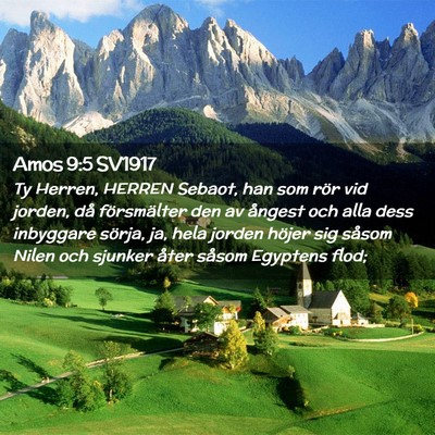 Picture 02 - Amos 9:5 SV1917 - Ty Herren, HERREN Sebaot, han som rör vid - Bible Verse Picture
