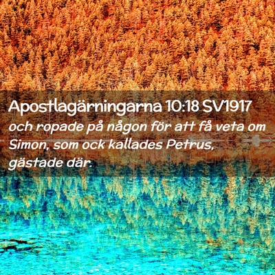 Picture 02 - Apostlagärningarna 10:18 SV1917 - och ropade på någon för att få veta om Simon, - Bible Verse Picture
