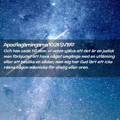 Picture 02 - Apostlagärningarna 10:28 SV1917 - Och han sade till dem: »I veten själva att det - Bible Verse Picture
