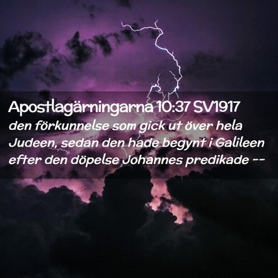 Picture 02 - Apostlagärningarna 10:37 SV1917 - den förkunnelse som gick ut över hela Judeen, - Bible Verse Picture