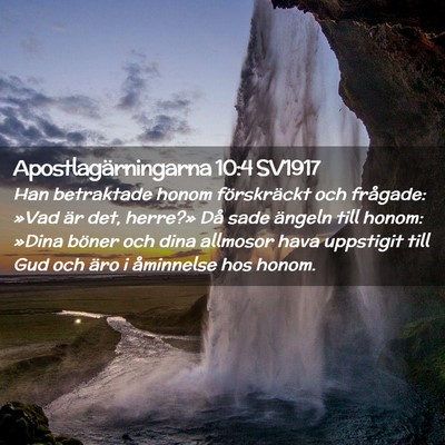 Picture 02 - Apostlagärningarna 10:4 SV1917 - Han betraktade honom förskräckt och frågade: - Bible Verse Picture