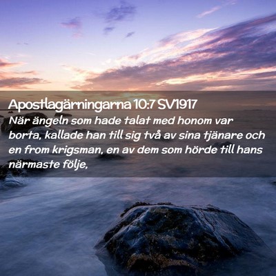 Picture 02 - Apostlagärningarna 10:7 SV1917 - När ängeln som hade talat med honom var borta, - Bible Verse Picture