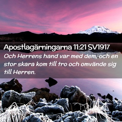 Picture 02 - Apostlagärningarna 11:21 SV1917 - Och Herrens hand var med dem, och en stor skara - Bible Verse Picture