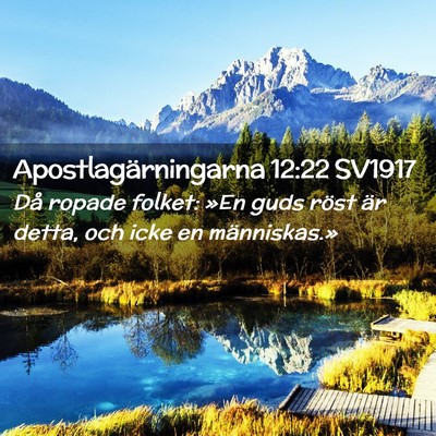 Picture 02 - Apostlagärningarna 12:22 SV1917 - Då ropade folket: »En guds röst är detta, och - Bible Verse Picture