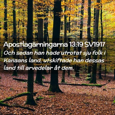 Picture 02 - Apostlagärningarna 13:19 SV1917 - Och sedan han hade utrotat sju folk i Kanaans - Bible Verse Picture