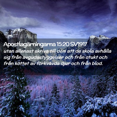 Picture 02 - Apostlagärningarna 15:20 SV1917 - utan allenast skriva till dem att de skola - Bible Verse Picture