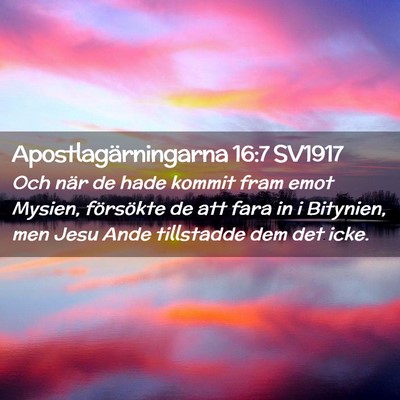 Picture 02 - Apostlagärningarna 16:7 SV1917 - Och när de hade kommit fram emot Mysien, - Bible Verse Picture