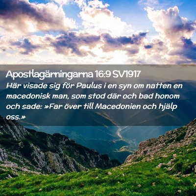 Picture 02 - Apostlagärningarna 16:9 SV1917 - Här visade sig för Paulus i en syn om natten en - Bible Verse Picture