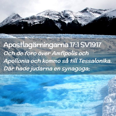 Picture 02 - Apostlagärningarna 17:1 SV1917 - Och de foro över Amfipolis och Apollonia och - Bible Verse Picture