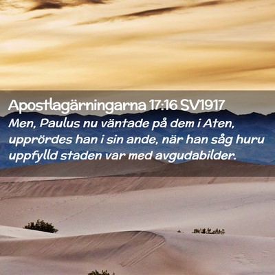 Picture 02 - Apostlagärningarna 17:16 SV1917 - Men, Paulus nu väntade på dem i Aten, - Bible Verse Picture