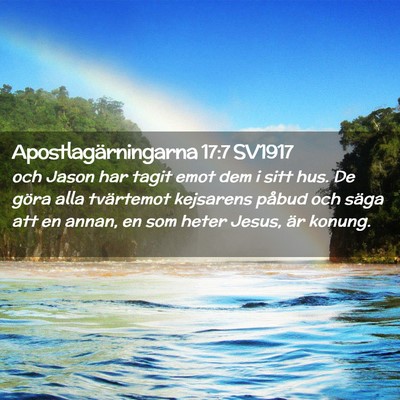 Picture 02 - Apostlagärningarna 17:7 SV1917 - och Jason har tagit emot dem i sitt hus. De göra - Bible Verse Picture
