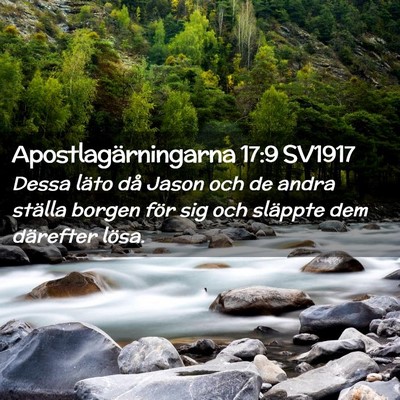 Picture 02 - Apostlagärningarna 17:9 SV1917 - Dessa läto då Jason och de andra ställa borgen - Bible Verse Picture
