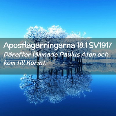 Picture 02 - Apostlagärningarna 18:1 SV1917 - Därefter lämnade Paulus Aten och kom till - Bible Verse Picture