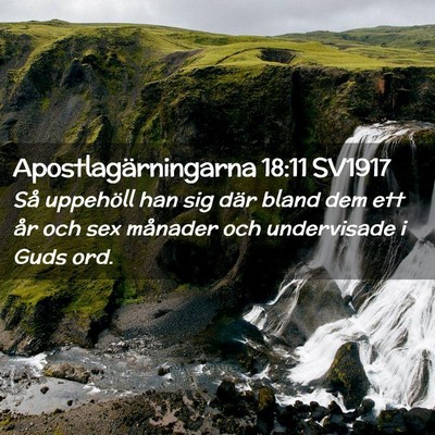 Picture 02 - Apostlagärningarna 18:11 SV1917 - Så uppehöll han sig där bland dem ett år och - Bible Verse Picture