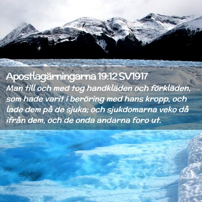 Picture 02 - Apostlagärningarna 19:12 SV1917 - Man till och med tog handkläden och förkläden, - Bible Verse Picture