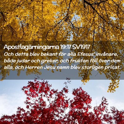 Picture 02 - Apostlagärningarna 19:17 SV1917 - Och detta blev bekant för alla Efesus' - Bible Verse Picture