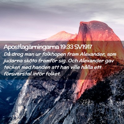 Picture 02 - Apostlagärningarna 19:33 SV1917 - Då drog man ur folkhopen fram Alexander, som - Bible Verse Picture