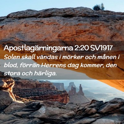 Picture 02 - Apostlagärningarna 2:20 SV1917 - Solen skall vändas i mörker och månen i blod, - Bible Verse Picture