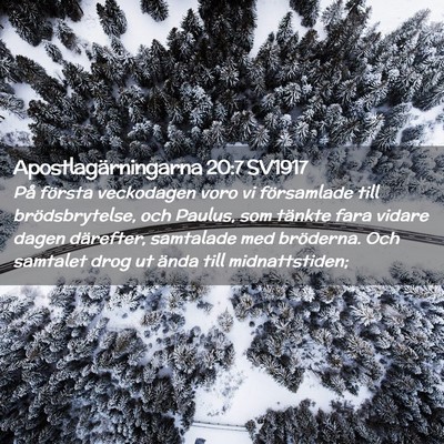 Picture 02 - Apostlagärningarna 20:7 SV1917 - På första veckodagen voro vi församlade till - Bible Verse Picture