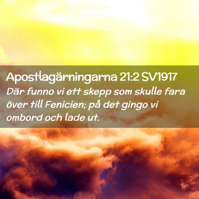 Picture 02 - Apostlagärningarna 21:2 SV1917 - Där funno vi ett skepp som skulle fara över - Bible Verse Picture