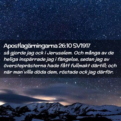 Picture 02 - Apostlagärningarna 26:10 SV1917 - så gjorde jag ock i Jerusalem. Och många av de - Bible Verse Picture