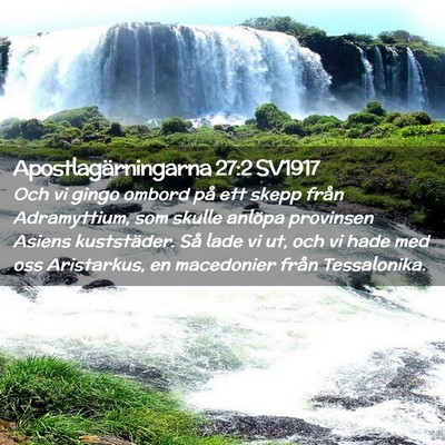 Picture 02 - Apostlagärningarna 27:2 SV1917 - Och vi gingo ombord på ett skepp från - Bible Verse Picture