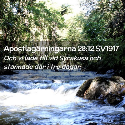 Picture 02 - Apostlagärningarna 28:12 SV1917 - Och vi lade till vid Syrakusa och stannade där i - Bible Verse Picture