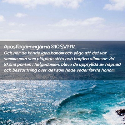 Picture 02 - Apostlagärningarna 3:10 SV1917 - Och när de kände igen honom och sågo att det - Bible Verse Picture